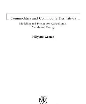 خرید و دانلود نسخه کامل کتاب Commodities and Commodity Derivatives: Modelling and Pricing for Agriculturals, Metals and Energy