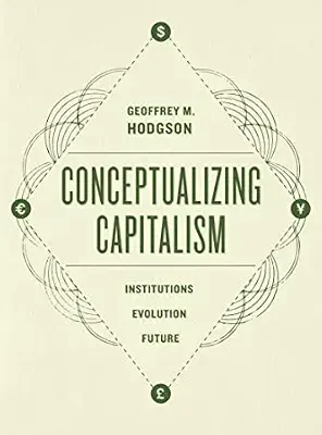 خرید و دانلود نسخه کامل کتاب Conceptualizing Capitalism: Institutions, Evolution, Future