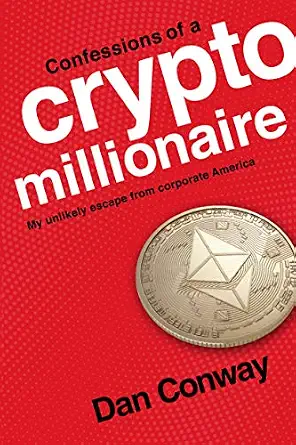 خرید و دانلود نسخه کامل کتاب Confessions of a Crypto Millionaire: My Unlikely Escape from Corporate America_6a73600692b69.webp خرید و دانلود نسخه کامل کتاب Confessions of a Crypto Millionaire: My Unlikely Escape from Corporate America