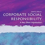 خرید و دانلود نسخه کامل کتاب Corporate Social Responsibility: A Very Short Introduction (Very Short Introductions)