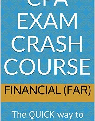 خرید و دانلود نسخه کامل کتاب CPA Exam Crash Course – Financial (FAR): The QUICK way to PASS the CPA Exam!!!