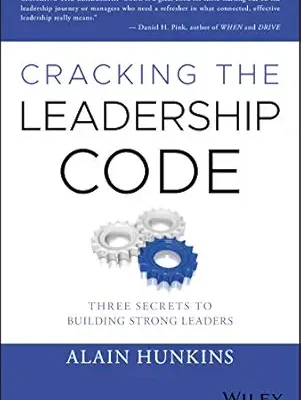 خرید و دانلود نسخه کامل کتاب Cracking the Leadership Code: Three Secrets to Building Strong Leaders