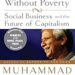 خرید و دانلود نسخه کامل کتاب Creating a World Without Poverty: Social Business and the Future of Capitalism