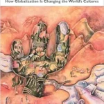 خرید و دانلود نسخه کامل کتاب Creative Destruction: How Globalization Is Changing the World’s Cultures