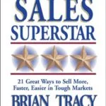 خرید و دانلود نسخه کامل کتاب انگلیسی Be a Sales Superstar: 21 Great Ways to Sell More, Faster, Easier in Tough Markets