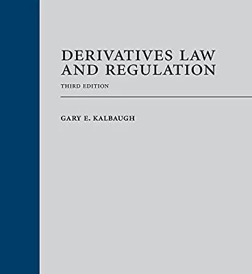خرید و دانلود نسخه کامل کتاب انگلیسی Derivatives Law and Regulation, Third Edition 3rd Edition