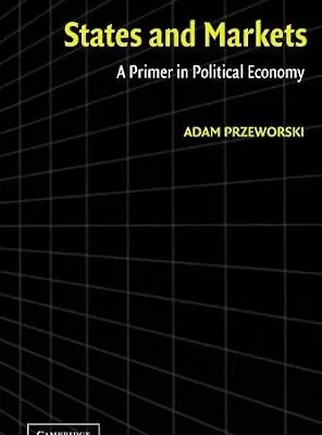خرید و دانلود نسخه کامل کتاب انگلیسی States and Markets: A Primer in Political Economy