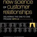 خرید و دانلود نسخه کامل کتاب انگلیسی The New Science of Customer Relationships: Delivering the One-to-One Promise With AI