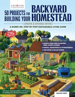 خرید و دانلود نسخه کامل کتاب زبان اصلی 50 Projects for Building Your Backyard Homestead, Updated Edition: A Hands-On, Step-By-Step Sustainable-Living Guide (Creative Homeowner) Self-Sufficiency Gardening, Chicken Coops, Sheds, and More PDF | دانلود کتاب خارجی