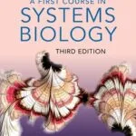 خرید و دانلود نسخه کامل کتاب زبان اصلی A First Course in Systems Biology, 3rd Edition PDF | دانلود کتاب خارجی