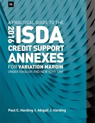 خرید و دانلود نسخه کامل کتاب زبان اصلی A Practical Guide to the 2016 ISDA Credit Support Annexes For Variation Margin under English and New York Law PDF | دانلود کتاب خارجی