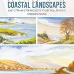 خرید و دانلود نسخه کامل کتاب زبان اصلی Anyone Can Paint Coastal Landscapes: 6 easy step-by-step projects to get you started PDF | دانلود کتاب خارجی