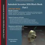 خرید و دانلود نسخه کامل کتاب زبان اصلی Autodesk Inventor 2026 Black Book Part I PDF | دانلود کتاب خارجی