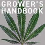 خرید و دانلود نسخه کامل کتاب زبان اصلی Cannabis Grower’s Handbook: The Complete Guide to Marijuana and Hemp Cultivation Kindle Edition PDF | دانلود کتاب خارجی