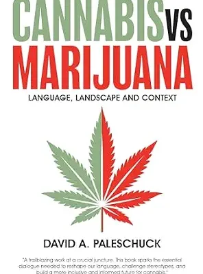 خرید و دانلود نسخه کامل کتاب زبان اصلی Cannabis vs. Marijuana: Language, Landscape and Context PDF | دانلود کتاب خارجی