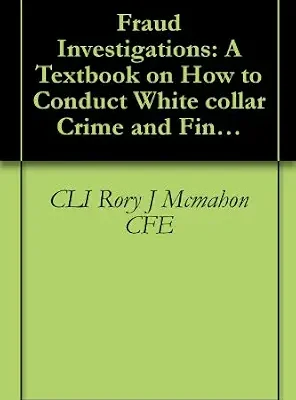خرید و دانلود نسخه کامل کتاب زبان اصلی Fraud Investigations: A Textbook on How to Conduct White collar Crime and Financial Fraud Investigations (Fraud Investigation …) PDF | دانلود کتاب خارجی