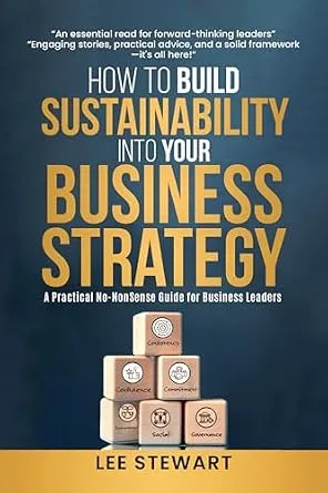 خرید و دانلود نسخه کامل کتاب زبان اصلی How to Build Sustainability into Your Business Strategy: A Practical, Comprehensive Guide for Business Leaders PDF | دانلود کتاب خارجی_6a931d432d0fc.jpeg خرید و دانلود نسخه کامل کتاب زبان اصلی How to Build Sustainability into Your Business Strategy: A Practical, Comprehensive Guide for Business Leaders PDF | دانلود کتاب خارجی