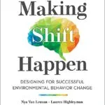 خرید و دانلود نسخه کامل کتاب زبان اصلی Making Shift Happen: Designing for Successful Environmental Behavior Change Kindle Edition PDF | دانلود کتاب خارجی