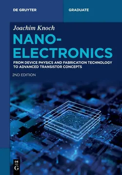 خرید و دانلود نسخه کامل کتاب زبان اصلی Nanoelectronics: From Device Physics and Fabrication Technology to Advanced Transistor Concepts, 2nd Edition (De Gruyter Textbook) PDF | دانلود کتاب خارجی