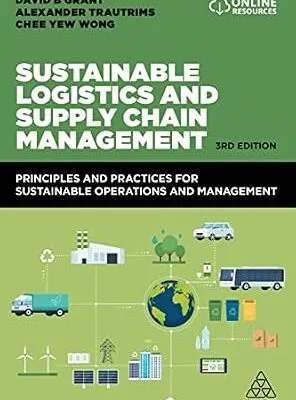 خرید و دانلود نسخه کامل کتاب زبان اصلی Sustainable Logistics and Supply Chain Management: Principles and Practices for Sustainable Operations and Management PDF | دانلود کتاب خارجی