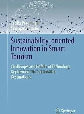 خرید و دانلود نسخه کامل کتاب زبان اصلی Sustainability-oriented Innovation in Smart Tourism: Challenges and Pitfalls of Technology Deployment for Sustainable Destinations (Tourism on the Verge) PDF | دانلود کتاب خارجی