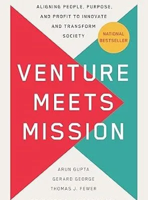 خرید و دانلود نسخه کامل کتاب زبان اصلی Venture Meets Mission: Aligning People, Purpose, and Profit to Innovate and Transform Society PDF | دانلود کتاب خارجی
