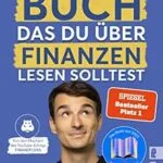خرید و دانلود نسخه کامل کتاب Das einzige Buch, das Du über Finanzen lesen solltest: Der entspannte Weg zum Vermögen – Von den Machern des YouTube-Erfolgs “Finanzfluss” | Ratgeber für … der Börse mit ETF & Aktien (German Edition)