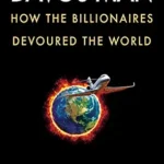 خرید و دانلود نسخه کامل کتاب Davos Man: How the Billionaires Devoured the World