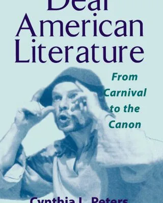 خرید و دانلود نسخه کامل کتاب Deaf American Literature: From Canival to the Canon