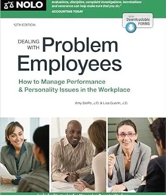 خرید و دانلود نسخه کامل کتاب Dealing With Problem Employees: How to Manage Performance & Personal Issues in the Workplace
