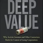 خرید و دانلود نسخه کامل کتاب Deep Value: Why Activist Investors and Other Contrarians Battle for Control of Losing Corporations (Wiley Finance)