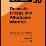 خرید و دانلود نسخه کامل کتاب Domestic Energy and Affordable Warmth (Watt Committee on Energy, Report Number 30)