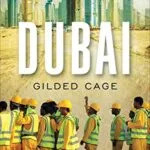 خرید و دانلود نسخه کامل کتاب Dubai: Gilded Cage Illustrated Edition