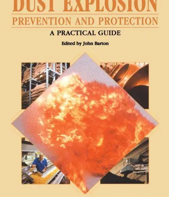 خرید و دانلود نسخه کامل کتاب Dust Explosion Prevention and Protection: A Practical Guide