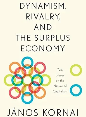 خرید و دانلود نسخه کامل کتاب Dynamism, Rivalry, and the Surplus Economy: Two Essays on the Nature of Capitalism