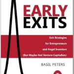 خرید و دانلود نسخه کامل کتاب Early Exits: Exit Strategies for Entrepreneurs and Angel Investors (But Maybe Not Venture Capitalists)