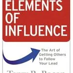 خرید و دانلود نسخه کامل کتاب Elements of Influence: The Art of Getting Others to Follow Your Lead