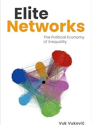 خرید و دانلود نسخه کامل کتاب Elite Networks: The Political Economy of Inequality