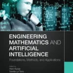 خرید و دانلود نسخه کامل کتاب 
Engineering Mathematics and Artificial Intelligence: Foundations, Methods, and Applications