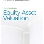 خرید و دانلود نسخه کامل کتاب Equity Asset Valuation (CFA Institute Investment Series) 4th Edition