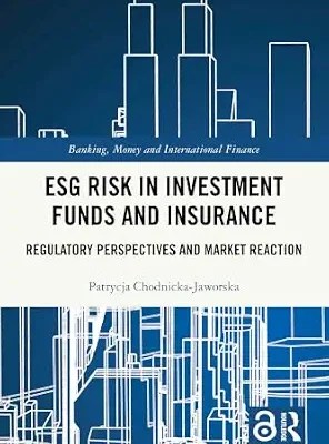 خرید و دانلود نسخه کامل کتاب ESG Risk in Investment Funds and Insurance: Regulatory Perspectives and Market Reaction (Banking, Money and International Finance)