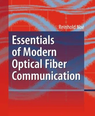 خرید و دانلود نسخه کامل کتاب Essentials of Modern Optical Fiber Communication