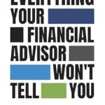 خرید و دانلود نسخه کامل کتاب Everything Your Financial Advisor Won’t Tell You