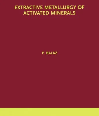 خرید و دانلود نسخه کامل کتاب Extractive Metallurgy of Activated Minerals