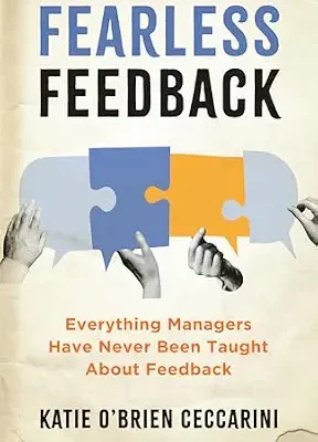 خرید و دانلود نسخه کامل کتاب Fearless Feedback: Everything Managers Have Never Been Taught About Feedback