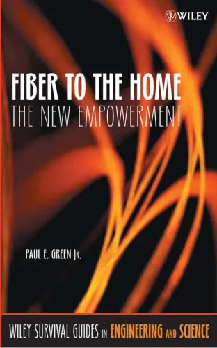 خرید و دانلود نسخه کامل کتاب Fiber to the Home: The New Empowerment_69065deb9ab17.jpeg خرید و دانلود نسخه کامل کتاب Fiber to the Home: The New Empowerment
