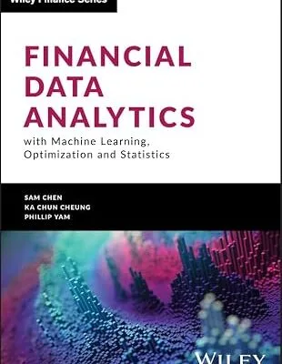 خرید و دانلود نسخه کامل کتاب Financial Data Analytics with Machine Learning, Optimization and Statistics (Wiley Finance)