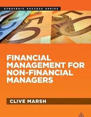 خرید و دانلود نسخه کامل کتاب Financial Management for Non-Financial Managers (Strategic Success)