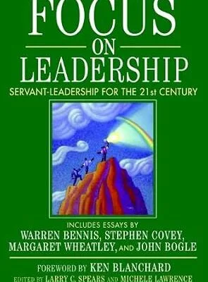 خرید و دانلود نسخه کامل کتاب Focus on Leadership: Servant-Leadership for the Twenty-First Century