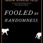 خرید و دانلود نسخه کامل کتاب Fooled by Randomness: The Hidden Role of Chance in Life and in the Markets (Incerto Book 1) Kindle Edition